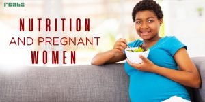 Read more about the article Nutrition and Pregnant Women……